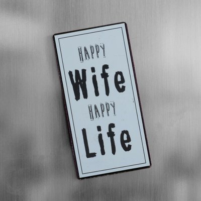 Magnet happy wife, happy life